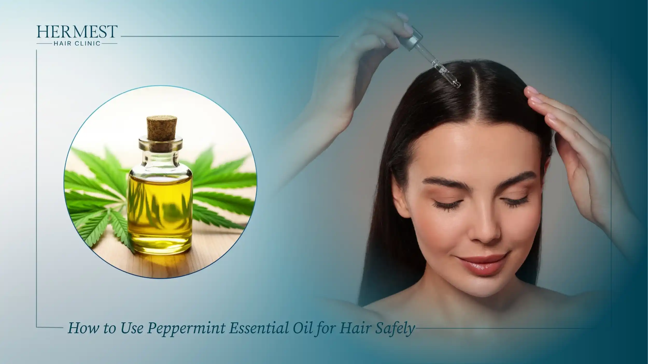 How to Use Peppermint Essential Oil for Hair Safely