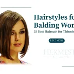 Hairstyles for Balding Women 35 Best Haircuts for Thinning Hair