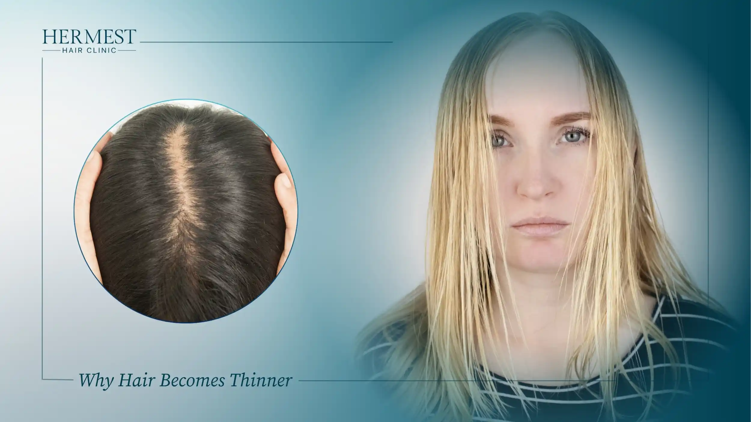 Close-up of a thinning hair part beside a woman with fine, flat blonde hair, illustrating why hair becomes thinner