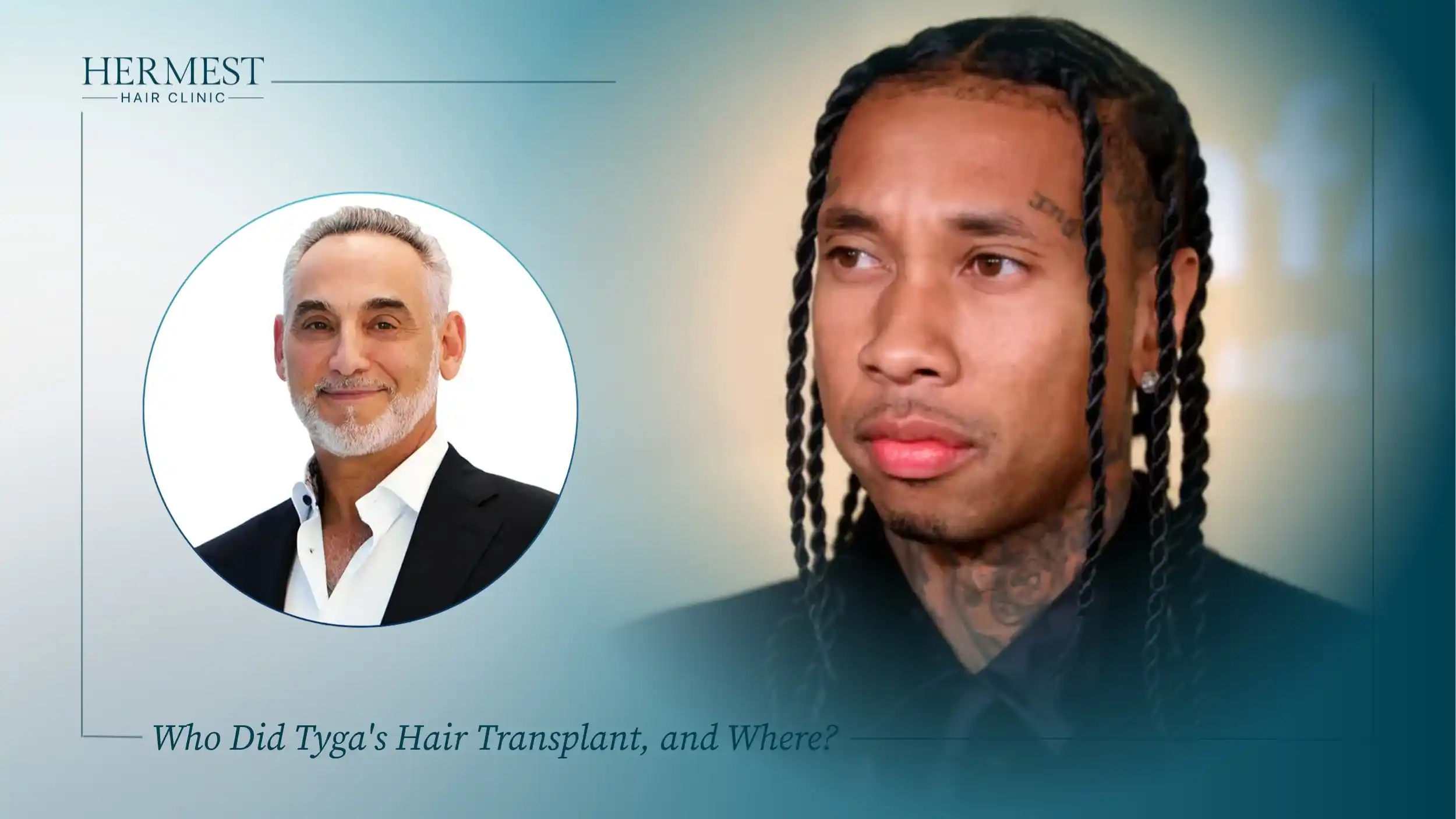Hair restoration surgeon Dr. Craig Ziering in an inset beside a photo of Tyga in long braids
